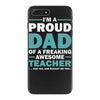 i'm a proud dad of a freaking awesome teacher. (yes she bought me this iPhone 7 Plus Case