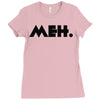 meh Ladies Fitted T-Shirt