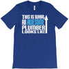 this is what an awesome plumber looks like T-Shirt