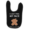 i can't feel my face Baby Bibs