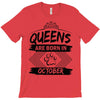 Queens Are Born In October T-Shirt