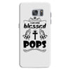 I Am One Blessed Pops Samsung Galaxy S7