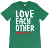 love each other T-Shirt