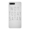 Not Today Satan iPhone 7 Plus Case