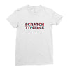 scratch Ladies Fitted T-Shirt