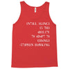 intelligence is the ability to adapt to change Tank Top