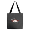 Excuse Me Is It March Yet Baby Boy Tote Bags