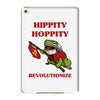 hippity hoppity revolutionize iPad Mini 4 Case