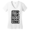 stop blue on black crime Women's V-Neck T-Shirt