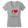 i love my daughters Women's V-Neck T-Shirt