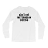 Don't Eat Watermelon Seeds Long Sleeve Shirts