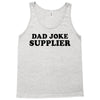 Dad Joke Supplier Tank Top
