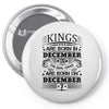 Real Kings Are Born On December 7 Pin-back button