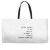 intelligence is the ability to adapt to change Weekender Totes