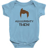 alrighty then ace ventura Baby Onesie