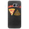 don't be a pizza of shit poop Samsung Galaxy S7 Edge