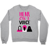 Women's March Hear Our Voice Crewneck Sweatshirt