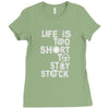 life is too short to stay stock Ladies Fitted T-Shirt