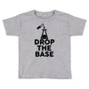 drop base Toddler T-shirt