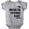rooting for everybody t shirt Baby Bodysuit