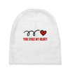 you stole my heart (2) Baby Beanies