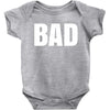 bad (2) Baby Bodysuit