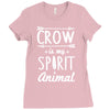 crow is my spirit animal Ladies Fitted T-Shirt