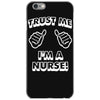 trust me i'm a nurse iPhone 6/6s Case