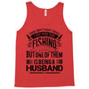 There Aren't  Many Things I Love More Than Fishing Tank Top