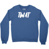 twat Crewneck Sweatshirt