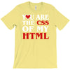 i love css  you are the css of my html heart heart T-Shirt