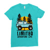 limited adventure life Ladies Fitted T-Shirt
