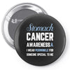 stomach cancer awaneress i wear periwinkle for someone special to me Pin-back button