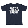 i am the american dream funny shirt wire the omar Toddler T-shirt