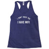i don't need you i have wifi Racerback Tank