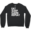 eat sleep game repeat Crewneck Sweatshirt