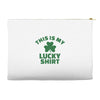 this is my lucky shirt Accessory Pouches