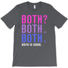 Both is Good T-Shirt