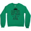 queens are born in april (2) Crewneck Sweatshirt
