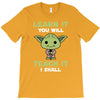 Learn It You Will Teach It I Shall Cute Yoda T-Shirt