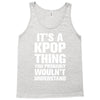 it's a kpop thing you probably wouln't understand Tank Top