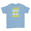 science doesn't give a sht Youth Tee