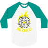 no chill! 3/4 Sleeve Shirt