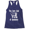 you have died of dysentery Racerback Tank