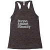 person against humanity Racerback Tank