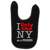 i only like ny as a friend Baby Bibs