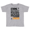 Strong Independent Motivated Cancer Toddler T-shirt