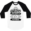 Queens Are Born In November 3/4 Sleeve Shirt