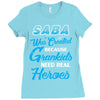 Saba Was Created because Grankids Need Real Heroes Ladies Fitted T-Shirt