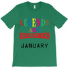 legends are born january T-Shirt